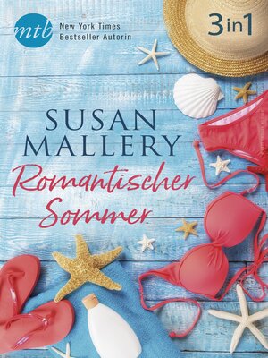 cover image of Romantischer Sommer mit Susan Mallery (3in1)